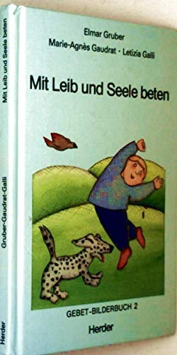 Gebet-Bilderbuch, Bd.2, Mit Leib und Seele beten Religion & Esotericism