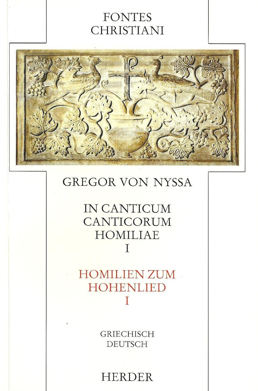 Fontes Christiani, 1. Folge, 21 Bde. in 38 Tl.-Bdn., Kt, Bd.16/1, Homilien zum Hohenlied Books