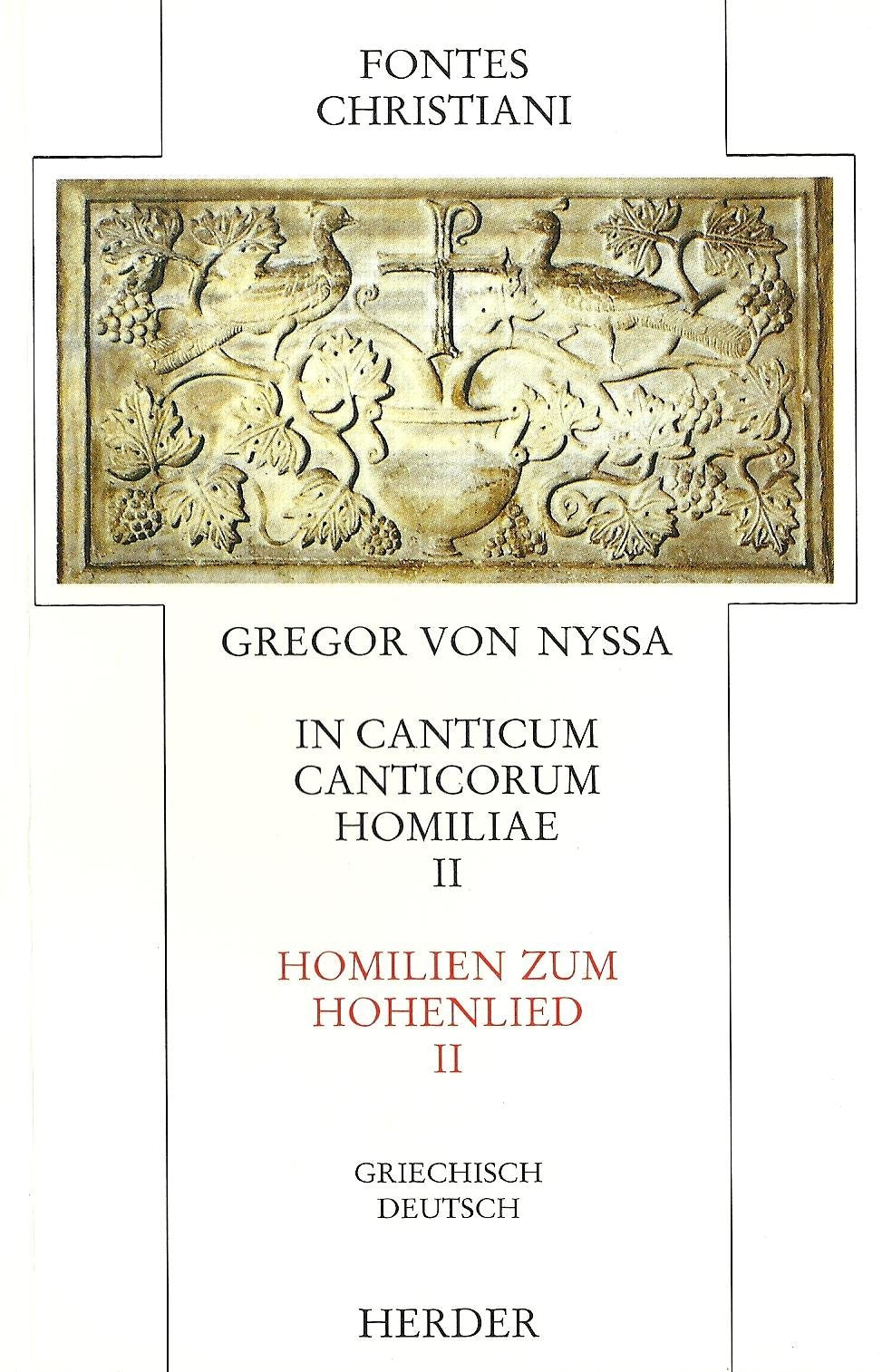 Fontes Christiani, 1. Folge, 21 Bde. in 38 Tl.-Bdn., Kt, Bd.16/2, Homilien zum Hohenlied Books