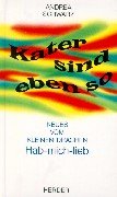 Kater sind eben so. Neues vom kleinen Drachen Hab-mich-lieb Books