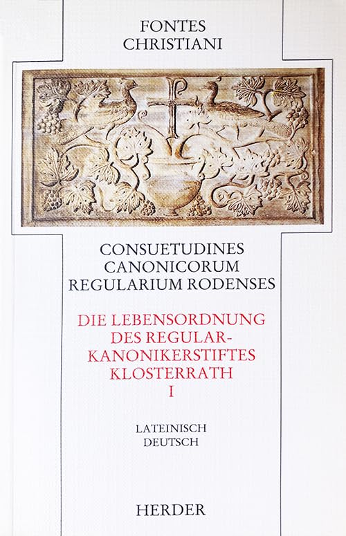 Consuetudines canonicorum regularium Rodenses = Die Lebensordnung des Regularkanonikerstiftes Klosterrath Politics & Society