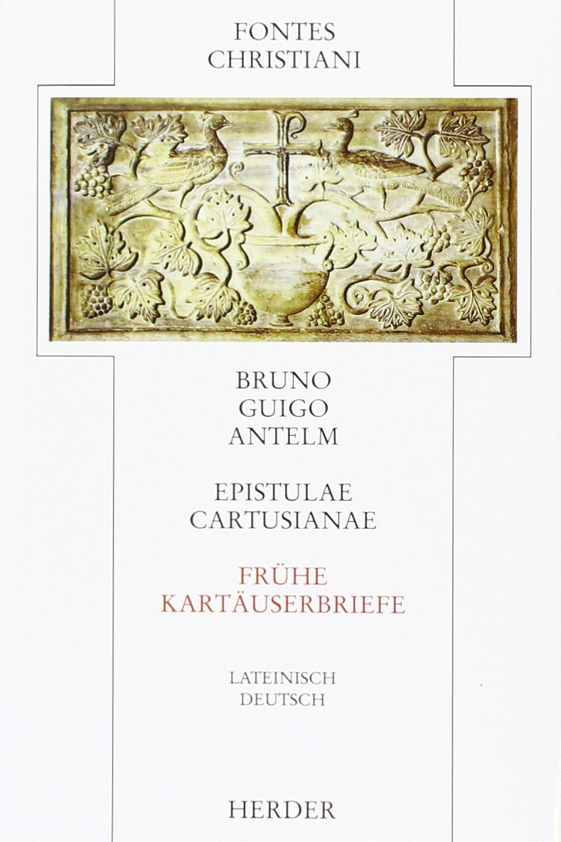 Epistulae Cartusianae = Frühe Kartäuserbriefe (10): Latein.-Dtsch. Übers. u. eingel. v. Gisbert Greshake (Fontes Christiani 1. Folge) Film, Art & Culture
