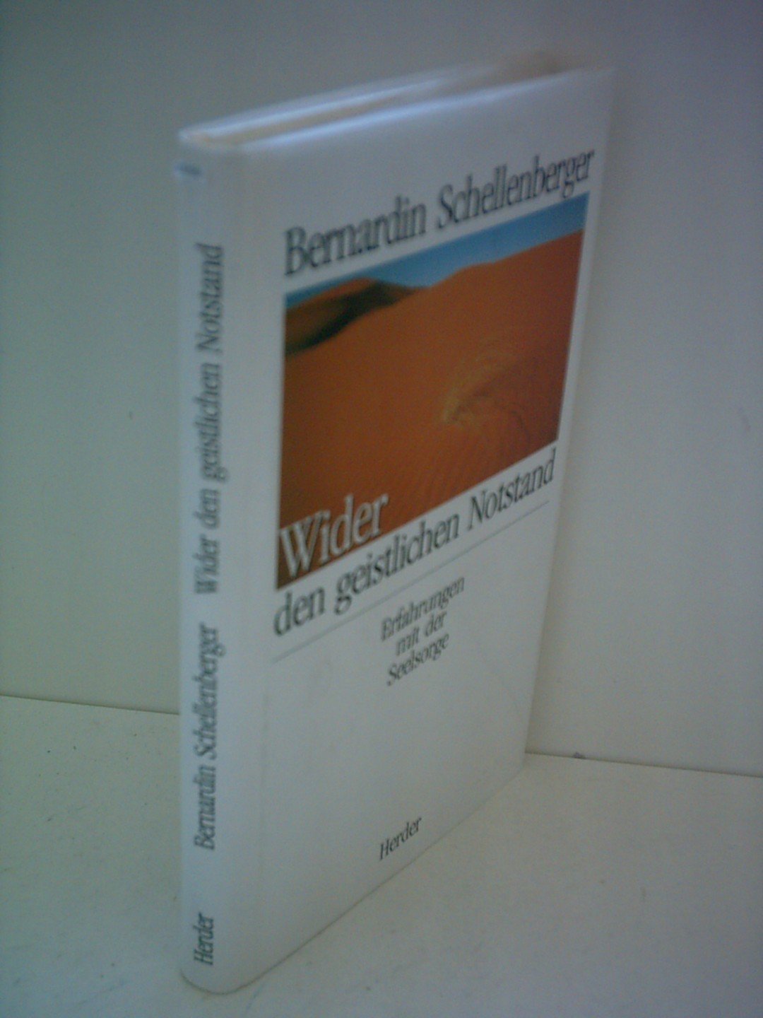 Wider den geistlichen Notstand. Erfahrungen mit der Seelsorge. Religion & Esotericism