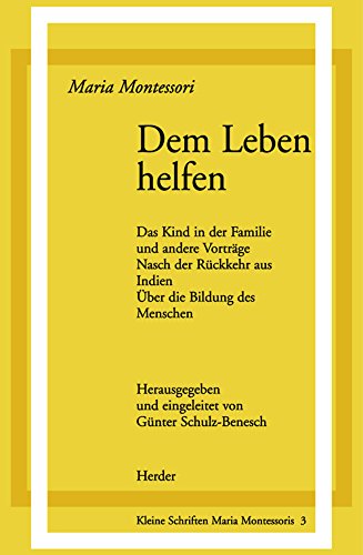 Dem Leben helfen (Schriften Montessori) Books