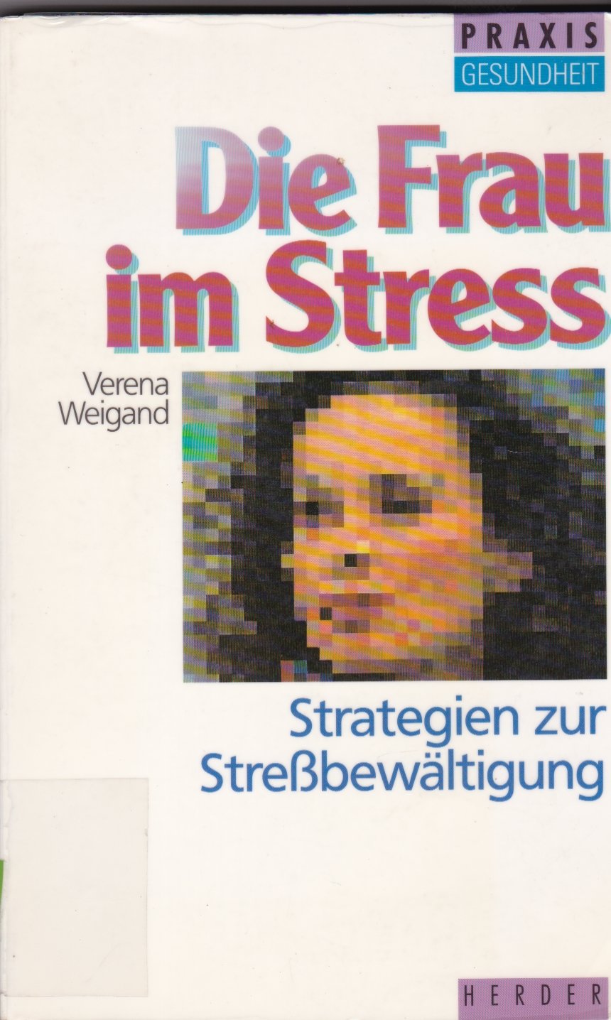 Die Frau im Streß Health, Nutrition & Fitness
