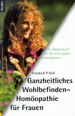 Ganzheitliches Wohlbefinden, Homöopathie für Frauen Medicine