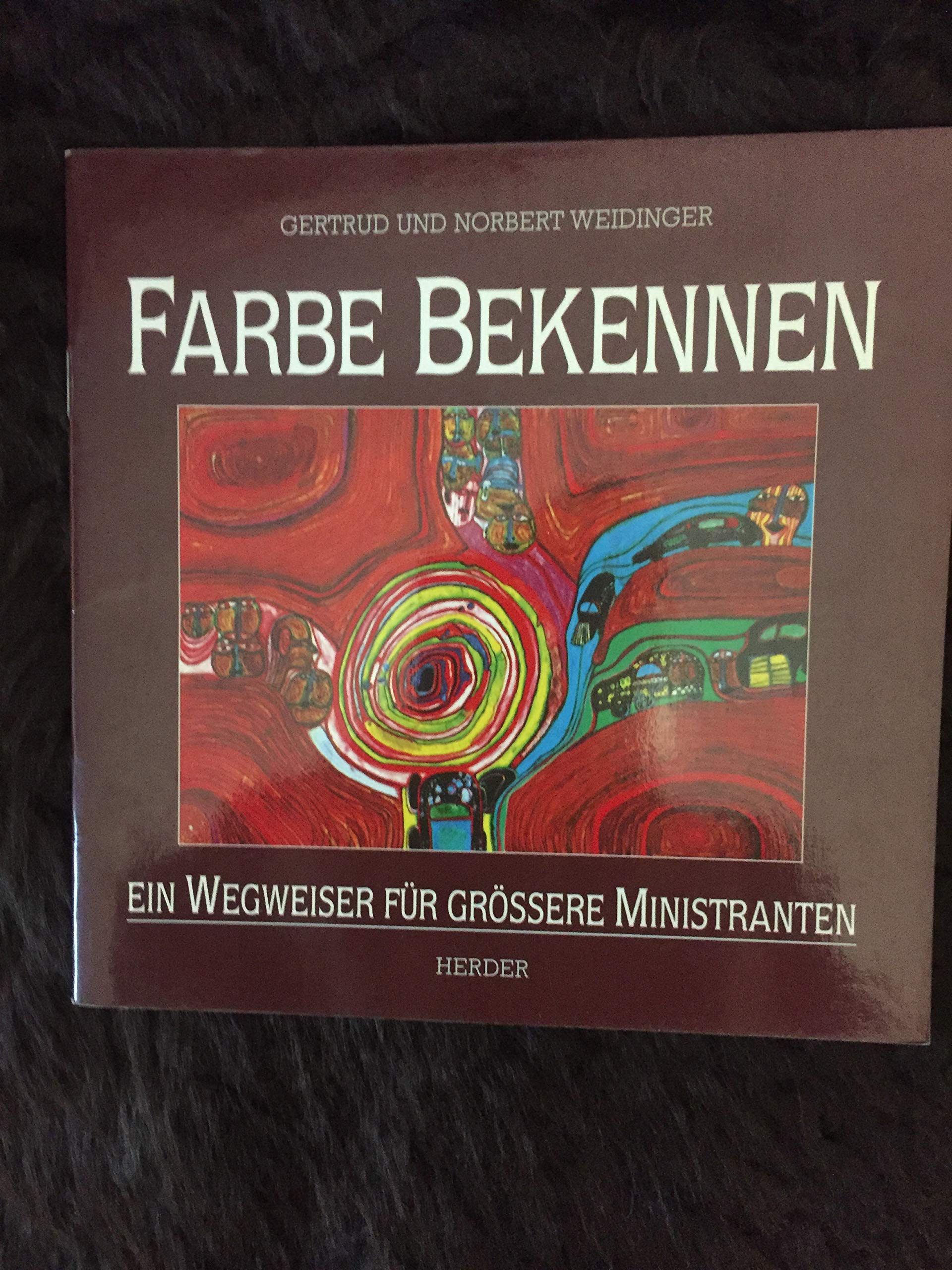 Farbe bekennen. Ein Wegweiser für grössere Ministranten Lifestyle
