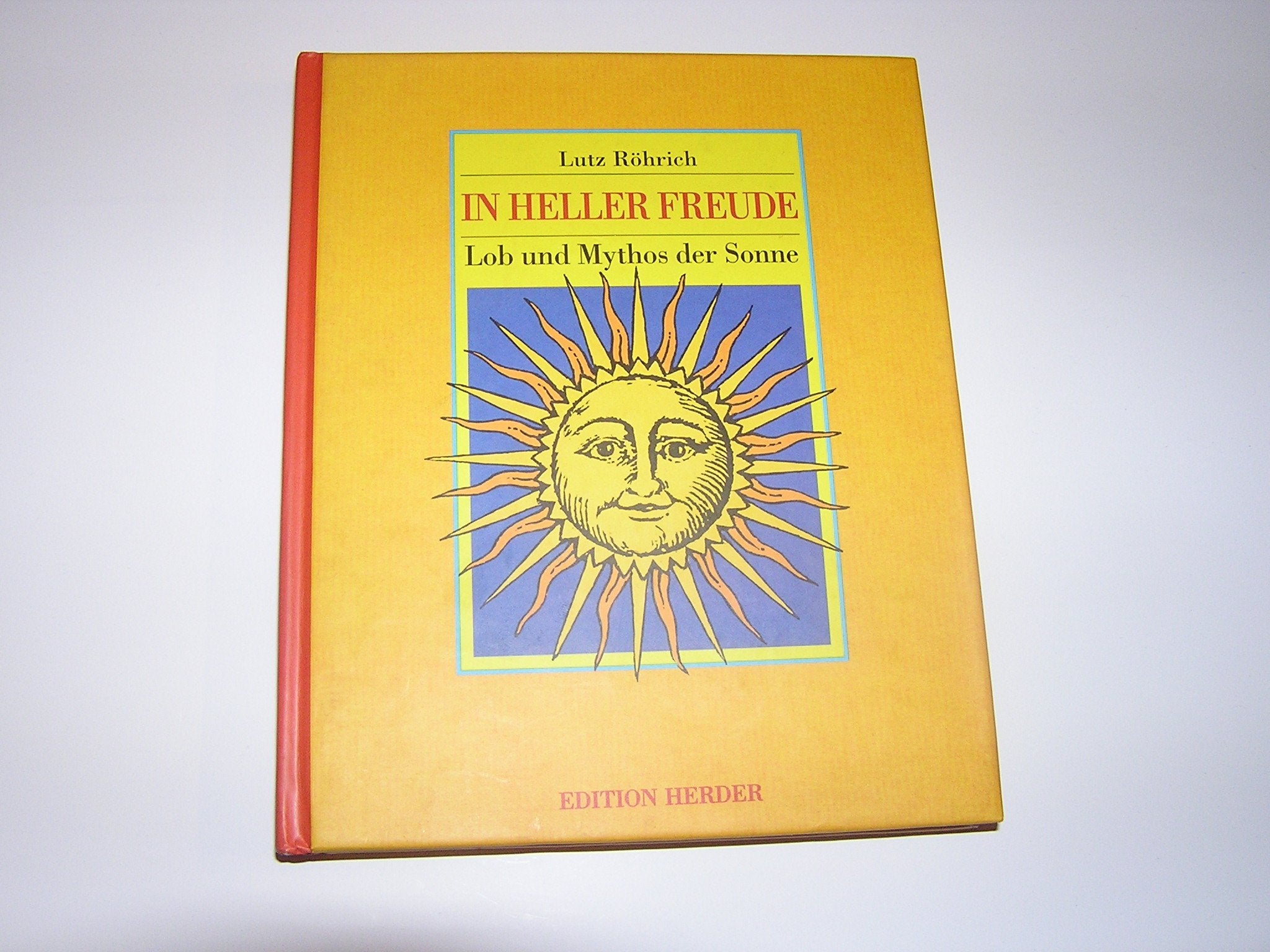 In heller Freude. Lob und Mythos der Sonne General education