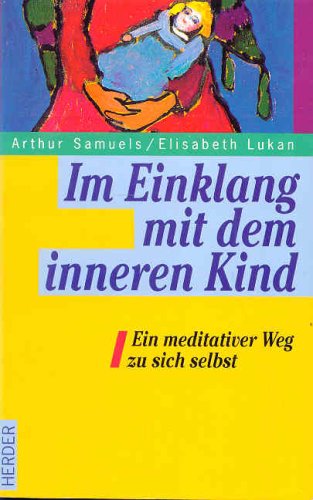 Im Einklang mit dem inneren Kind: ein meditativer Weg zu sich selbst Lifestyle