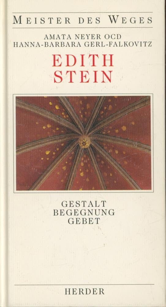 Edith Stein. Gestalt, Begegnung, Gebet Science