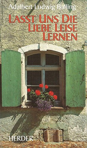 Laßt uns die Liebe leise lernen Lifestyle Books