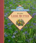 Schöne Geschenk-Geschichten, Für meine liebe Mutter Lifestyle