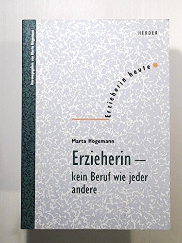 Erzieherin, kein Beruf wie jeder andere Books