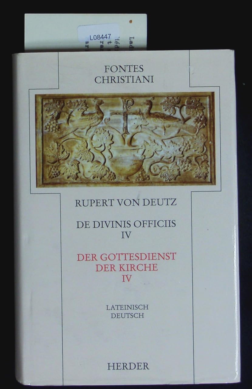 Liber de divinis officiis = Der Gottesdienst der Kirche [IV] book