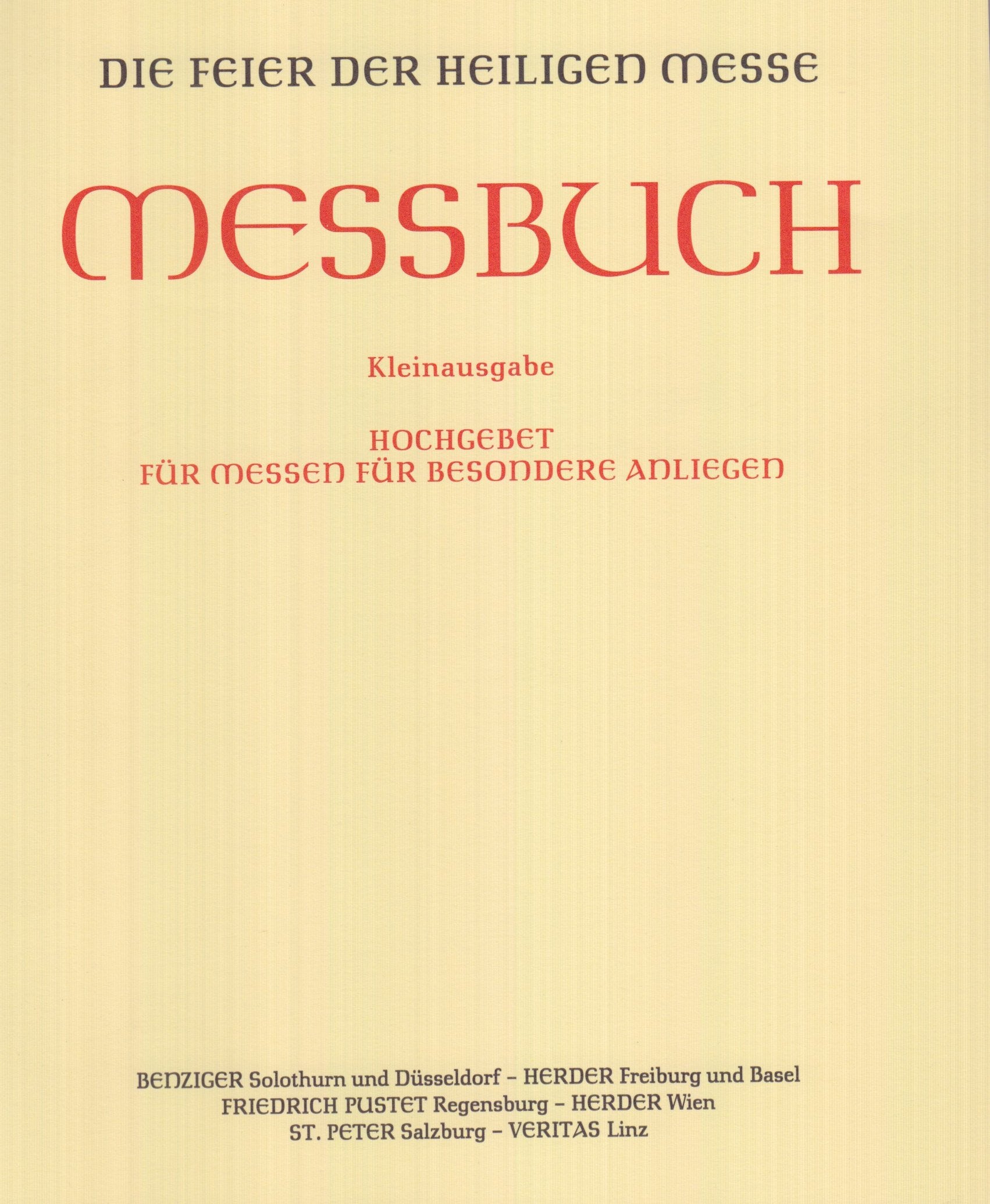 Messbuch für die Bistümer des deutschen Sprachgebietes. Authentische Ausgabe für den liturgischen Gebrauch: Hochgebet für Messen für besondere ... Ausgabe für den liturgischen Gebrauch Religion & Esotericism