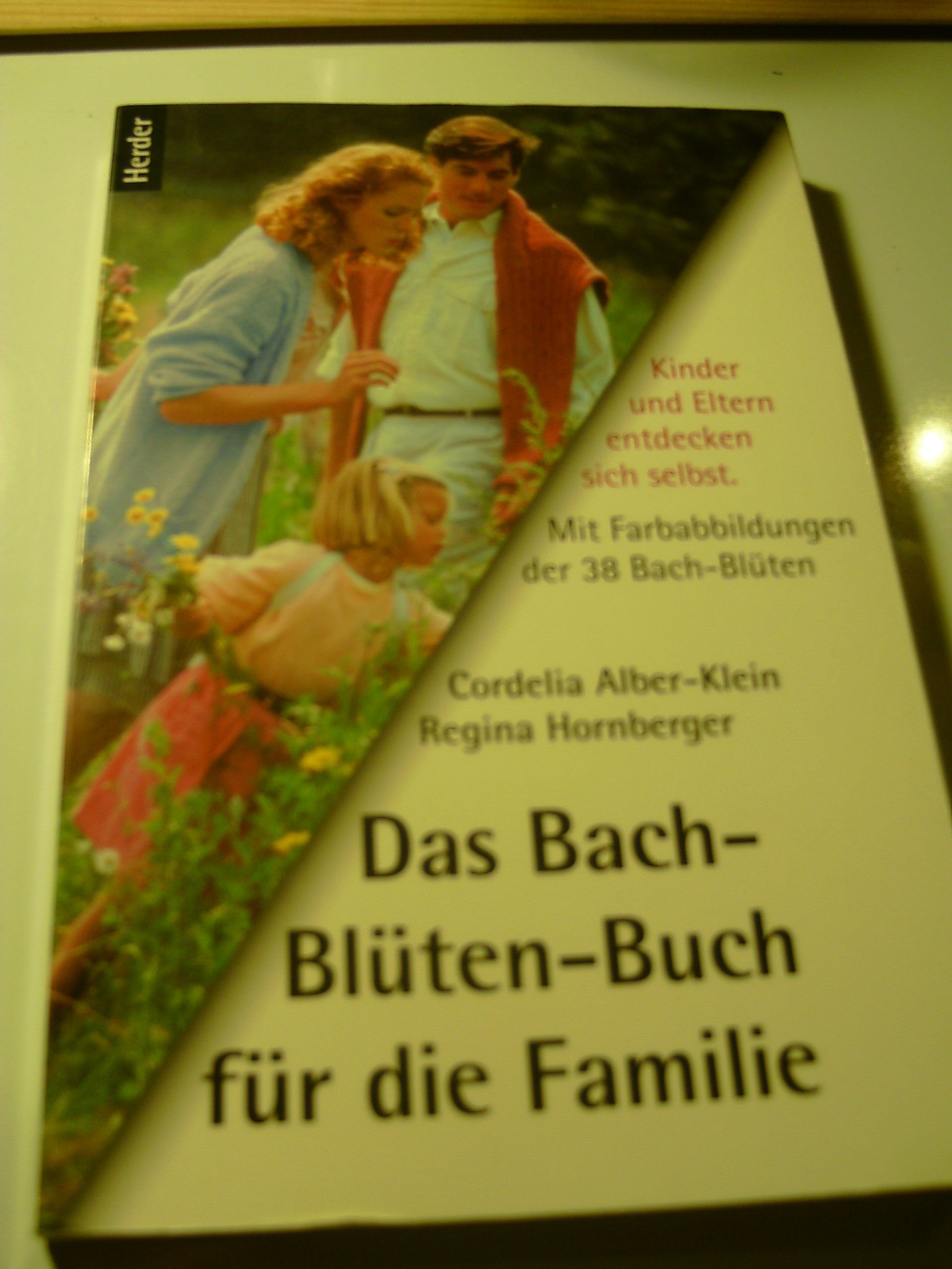 Das Bach-Blüten-Buch für die Familie Parents & Children