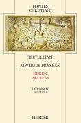 Fontes Christiani, 2. Folge, 25 Bde., Kt, Bd.34, Gegen Praxeas Books