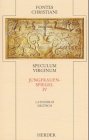 Speculum Virginum IV /Jungfrauenspiegel IV: Lat. /Dt. Books