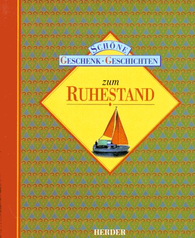 Schöne Geschenk-Geschichten, Zum Ruhestand Lifestyle