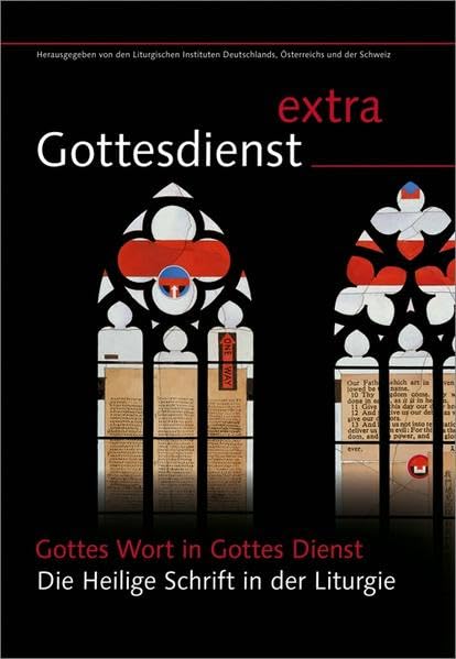 Gottes Wort in Gottes Dienst: Die Heilige Schrift in der Liturgie Religion & Esotericism