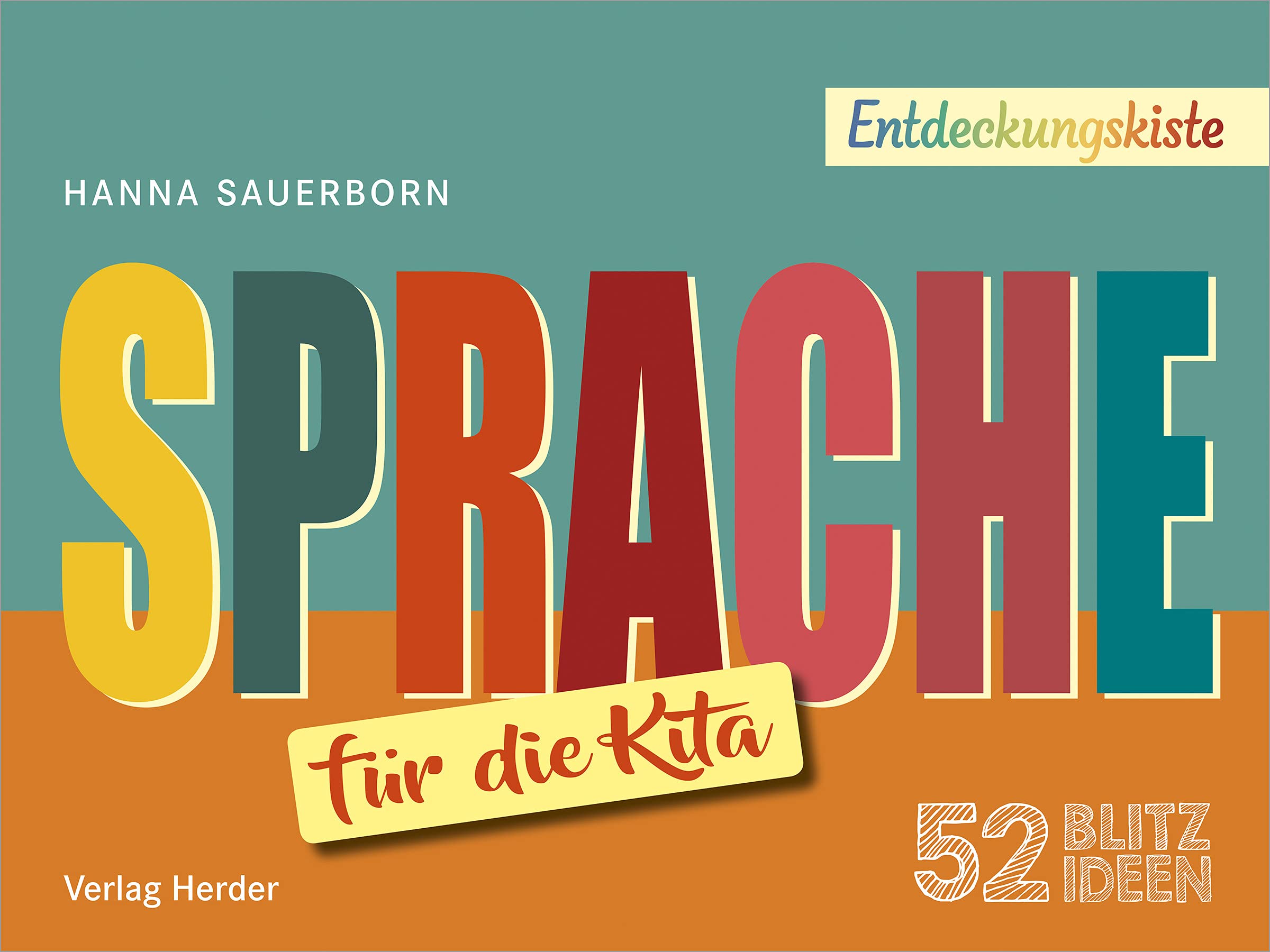 52 Blitzideen: Sprache: Entdeckungskiste – Praxisimpulse für Kitas und Schulkindbetreuung Education & Training