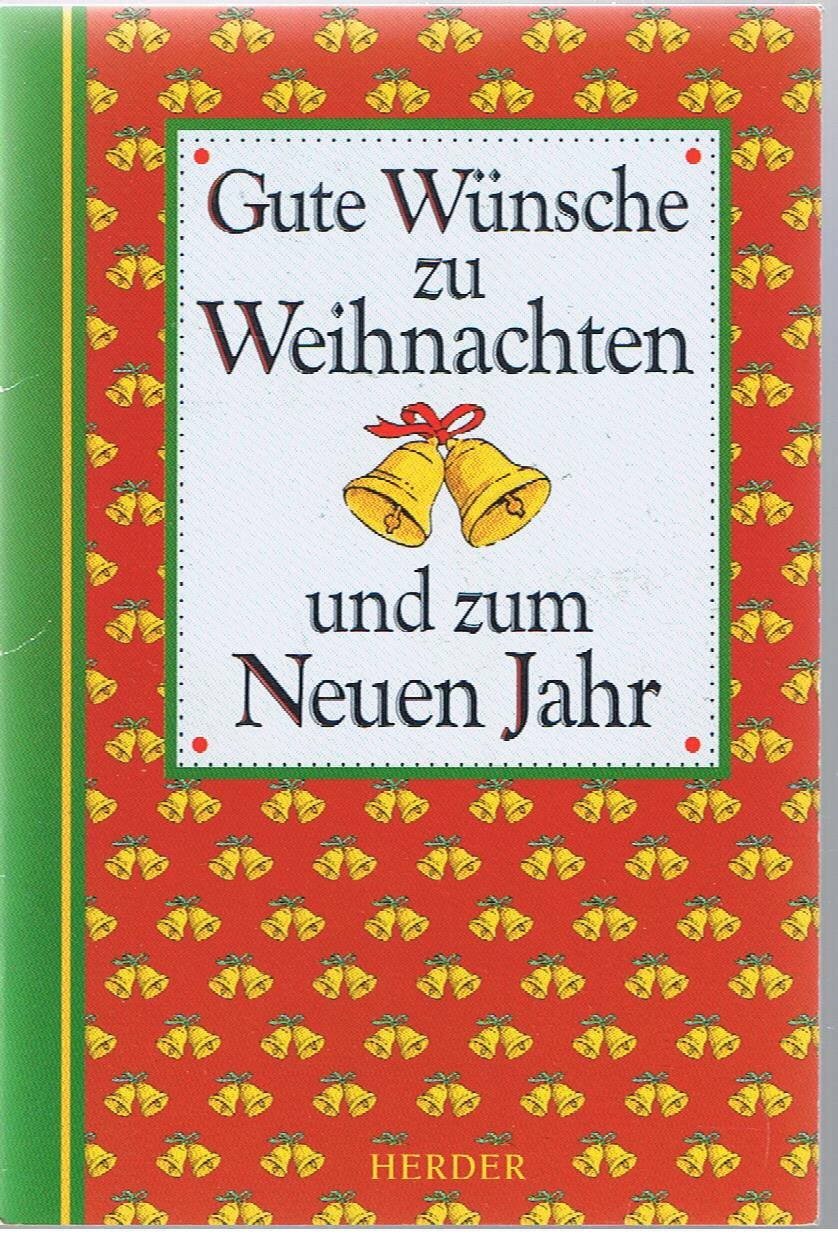 Gute Wünsche zu Weihnachten und zum neuen Jahr. Ein herzlicher Gruss Books