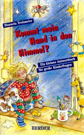 Kommt mein Hund in den Himmel? Parents & Children