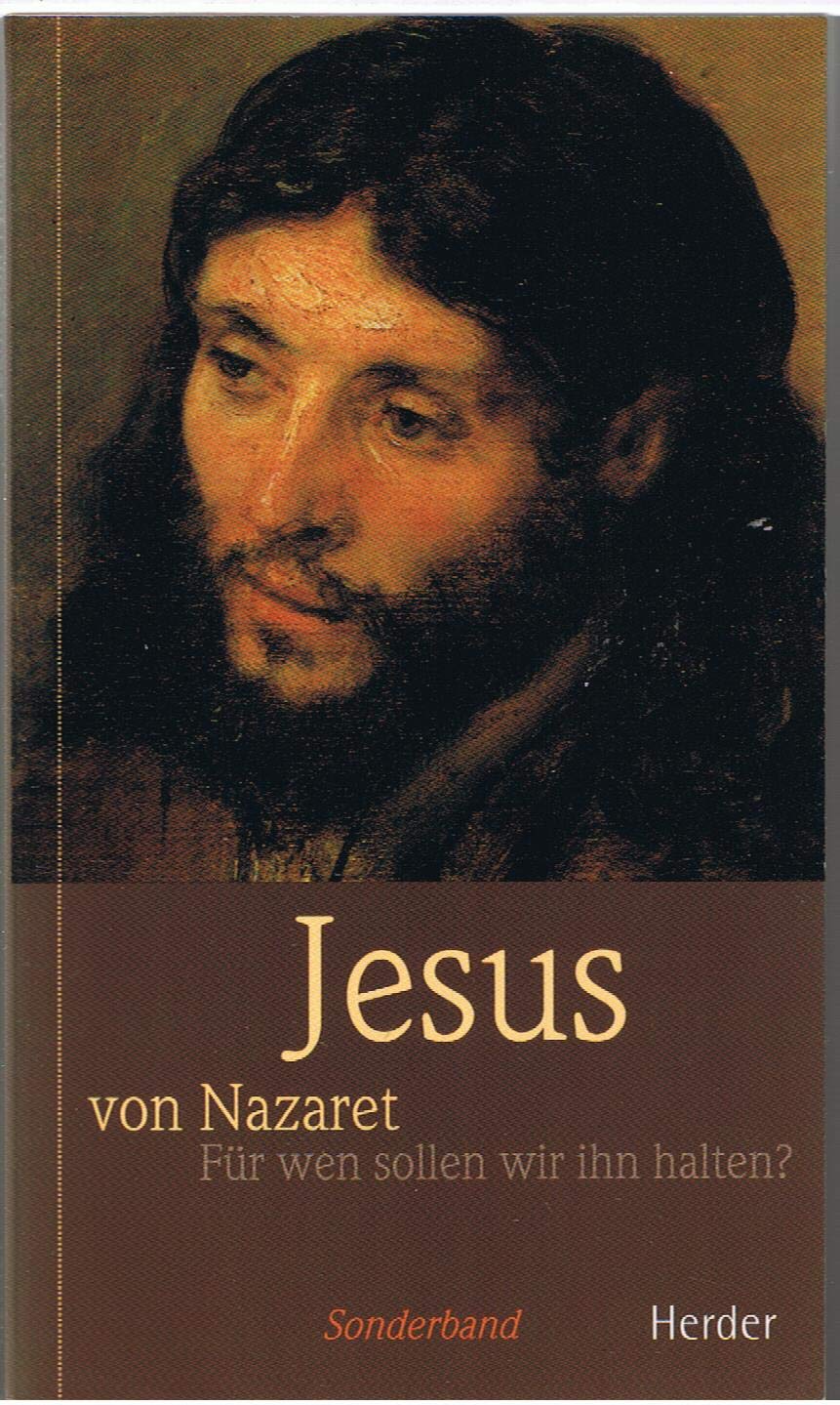 Jesus von Nazaret. Für wen sollen wir ihn halten? Books