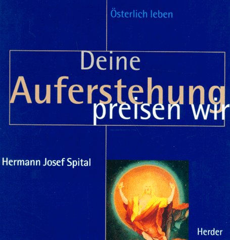 Deine Auferstehung preisen wir Film, Art & Culture