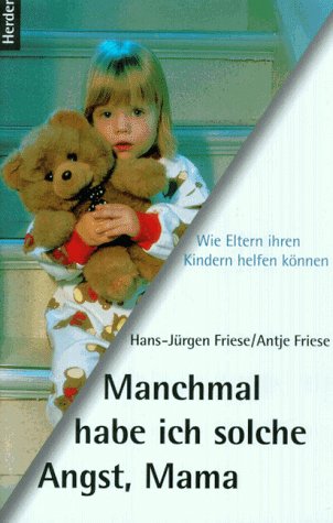 Manchmal habe ich solche Angst, Mama Learning & Reference