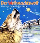 Der Weihnachtswolf - Eine Legende zur Heiligen Nacht Books