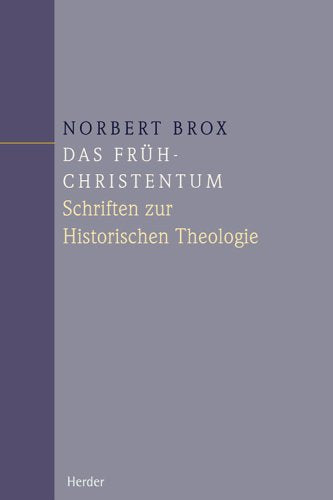 Das Frühchristentum: Schriften zur Historischen Theologie Books