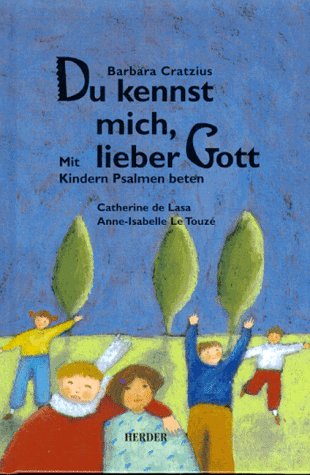 Du kennst mich, lieber Gott Religion & Esotericism