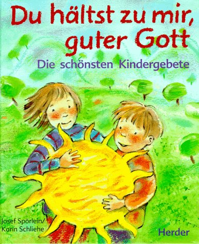 Du hältst zu mir, guter Gott Children's books