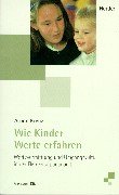 Wie Kinder Werte erfahren Learning & Reference
