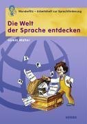 Product Image: Die Welt der Sprache entdecken: Wunderfitz - Arbeitsheft zur Sprachförderung