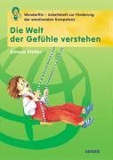 Die Welt der Gefühle verstehen: Wunderfitz-Arbeitsheft zur Förderung der emotionalen Kompetenz Books