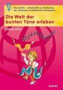 Die Welt der bunten Töne erleben: Wunderfitz - Das Arbeitsheft zur Förderung der rhythmisch-musikalischen Kompetenz Arts & Music