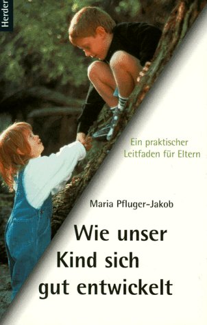 Wie unser Kind sich gut entwickelt Learning & Reference