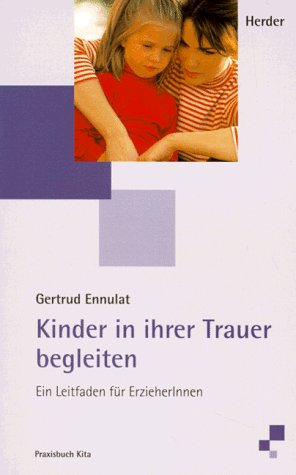 Kinder in ihrer Trauer begleiten Learning & Reference