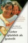 Lieber glücklich als gestreßt Parents & Children