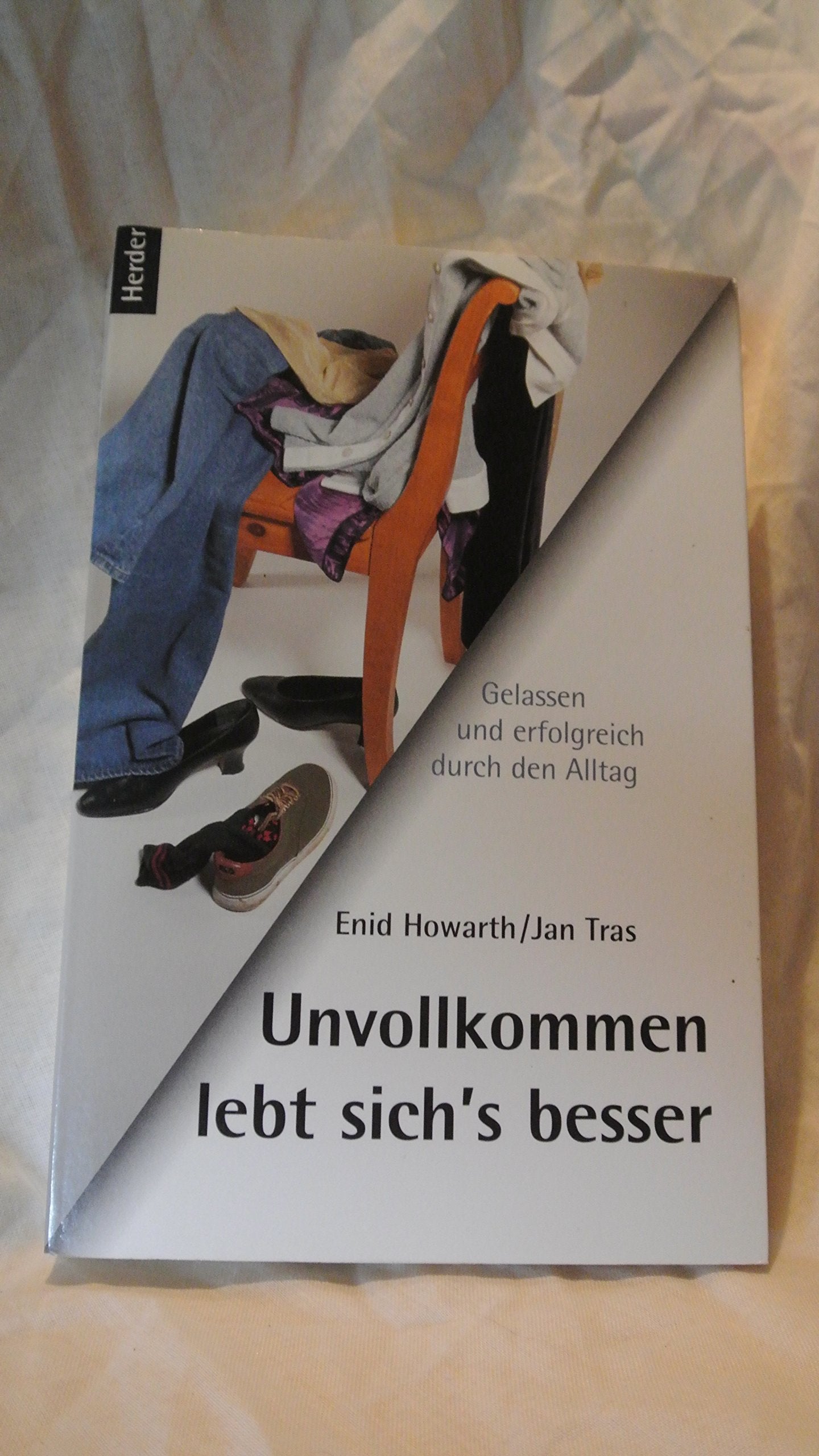 Unvollkommen lebt sich's besser Lifestyle