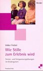Wie Stille zum Erlebnis wird. Sinnes- und Entspannungsübungen im Kindergarten Books
