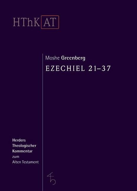Ezechiel 21-37 (Herders Theologischer Kommentar zum Alten Testament) Film, Art & Culture
