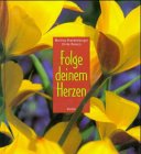 Folge deinem Herzen Lifestyle