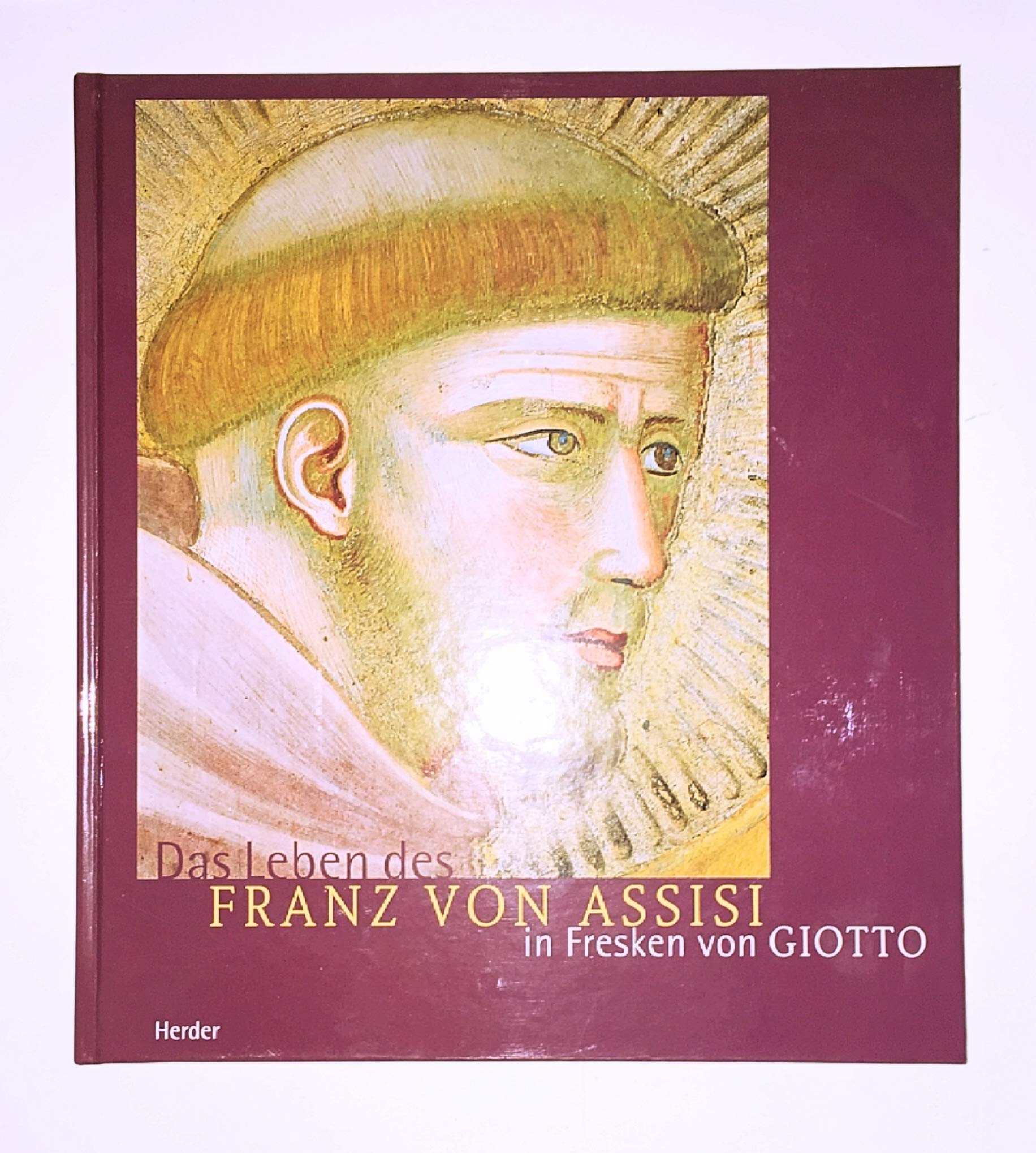 Das Leben des Franz von Assisi in Fresken von Giotto Politics & Society