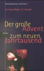 Der große Advent zum neuen Jahrtausend Film, Art & Culture