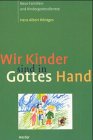 Wir Kinder sind in Gottes Hand Religion & Esotericism