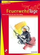 FeuerwehrTage. Kleine Aktionen für den Kita-Alltag Books