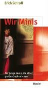 Wir Minis. Das Buch für junge Leute, die einer grossen Sache dienen. Alles, was Ministranten und Ministrantinnen wissen müssen Books